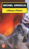 Michel Grisolia - L'Heure D'Hiver.
