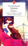 Eric-Emmanuel Schmitt - Théâtre Tome 1 : La nuit des Valognes ; Le visiteur ; Le baîllon ; L'Ecole du diable.
