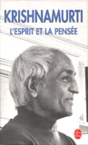 Jiddu Krishnamurti - L'Esprit Et La Pensee.