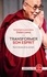  Dalaï-Lama - Transformer son esprit - Sur le chemin de la sérénité.