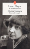 Henri Troyat - Marina Tsvetaeva - L'éternelle insurgée.