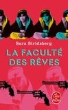 Sara Stridsberg - La Faculté des rêves - Annexe à la théorie sexuelle.