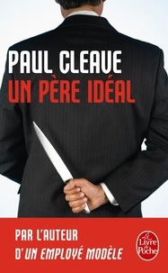 Paul Cleave - Un père idéal.