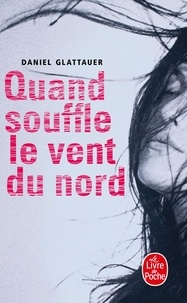 Daniel Glattauer - Quand souffle le vent du nord.