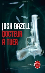 Josh Bazell - Docteur à tuer.