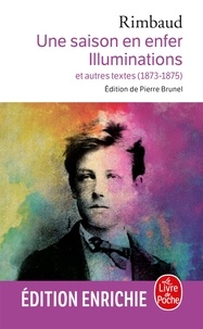 Arthur Rimbaud - Une saison en Enfer suivi de Les Illuminations.