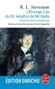 Robert Louis Stevenson - L'Etrange cas du Dr Jekyll et de Mr Hyde et autres récits fantastiques.