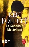 Ken Follett - Le scandale Modigliani.