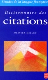 Olivier Millet - Dictionnaire des citations.