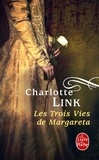Charlotte Link - Les Trois Vies de Margareta.