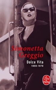 Simonetta Greggio - Dolce vita - 1959-1979.