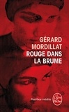 Gérard Mordillat - Rouge dans la brume.