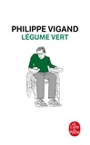 Philippe Vigand - Légume vert.