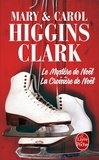 Mary Higgins Clark et Carol Higgins Clark - Le mystère de Noël et La croisière de Noël.