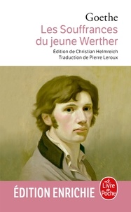 Johann Wolfgang Goethe - Les Souffrances du jeune Werther.