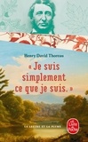 Henry-David Thoreau - "Je suis simplement ce que je suis" - Lettres à Harrison Blake.