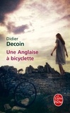 Didier Decoin - Une anglaise à bicyclette.