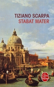 Tiziano Scarpa - Stabat Mater.