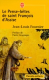 Jean-Louis Fournier - Le pense-bêtes de Saint-François d'Assise.