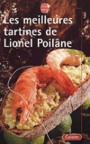 Lionel Poilâne - Les Meilleures Tartines De Lionel Poilane.