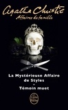 Agatha Christie - Affaires de famille - La Mystérieuse Affaire de Styles ; Témoin muet.