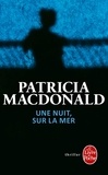 Patricia MacDonald - Une nuit, sur la mer.