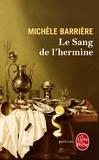 Michèle Barrière - Le sang de l'hermine.