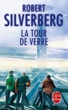 Robert Silverberg - La Tour de verre.
