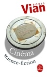 Boris Vian - Cinéma Science-Fiction.