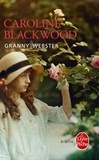 Caroline Blackwood - Granny Webster.