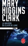 Mary Higgins Clark - La maison du clair de lune.