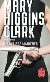 Mary Higgins Clark - Mauvaises manières.