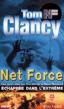 Tom Clancy - Net Force : Echappee Dans L'Extreme.