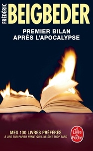 Frédéric Beigbeder - Premier bilan après l'apocalypse.