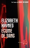 Elizabeth Haynes - Ecume de sang.