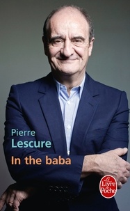 Pierre Lescure - In the baba.