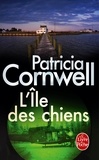 Patricia Cornwell - L'Ile des chiens.