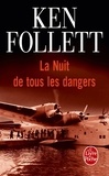 Ken Follett - La Nuit de tous les dangers.