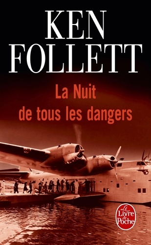 Ken Follett - La Nuit de tous les dangers.