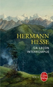 Hermann Hesse - La leçon interrompue.