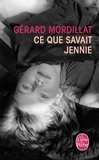 Gérard Mordillat - Ce que savait Jennie.