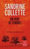 Sandrine Collette - Un vent de cendres.