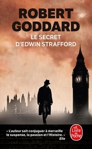 Robert Goddard - Le secret d'Edwin Strafford.