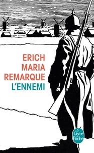Erich Maria Remarque - L'Ennemi.