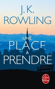 J.K. Rowling - Une place à prendre.