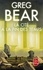 Greg Bear - La cité à la fin des temps.