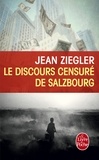 Jean Ziegler - Le Discours censuré de Salzbourg.
