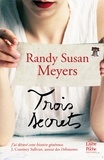 Randy Susan Meyers - Trois secrets.