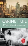 Karine Tuil - L'invention de nos vies.