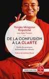  Yongey Mingyour Rinpotché - De la confusion à la clarté.